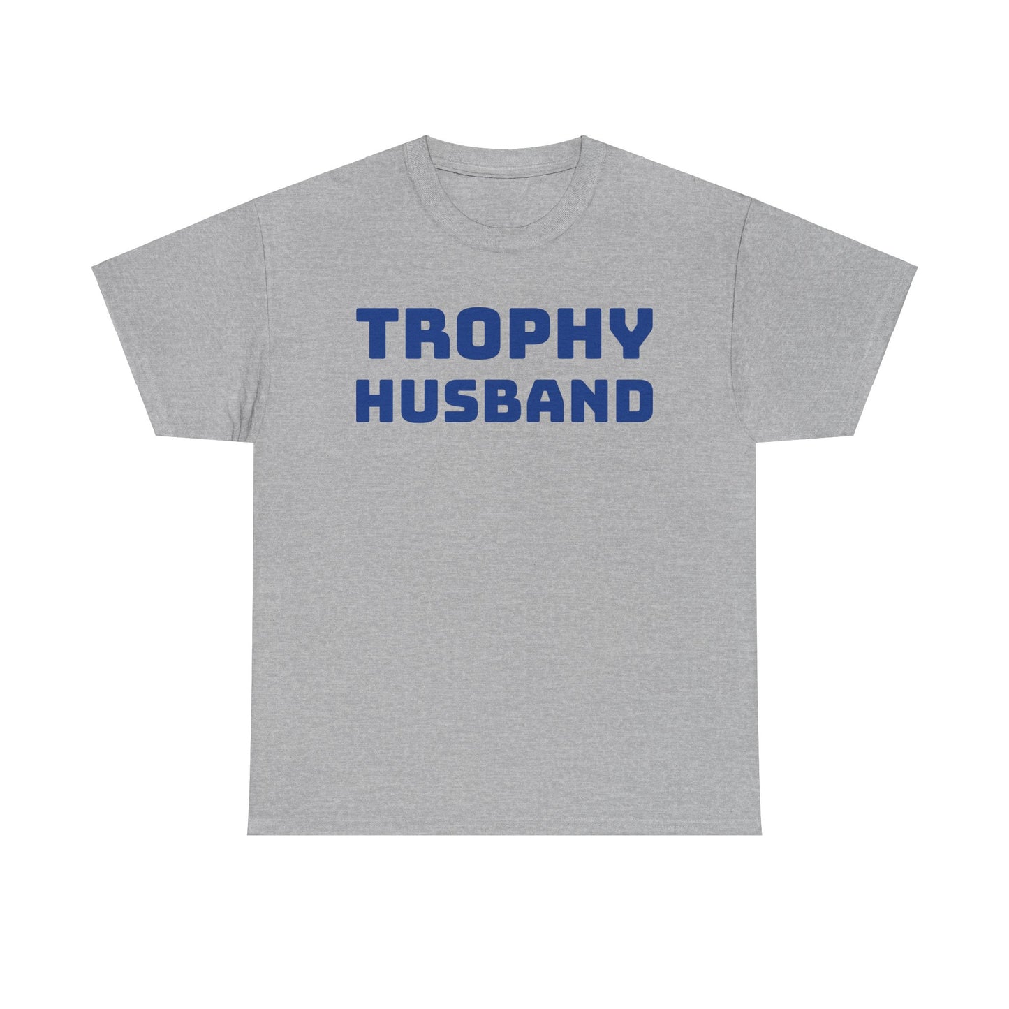 Trophy Husband Unisex Heavy Cotton Tee