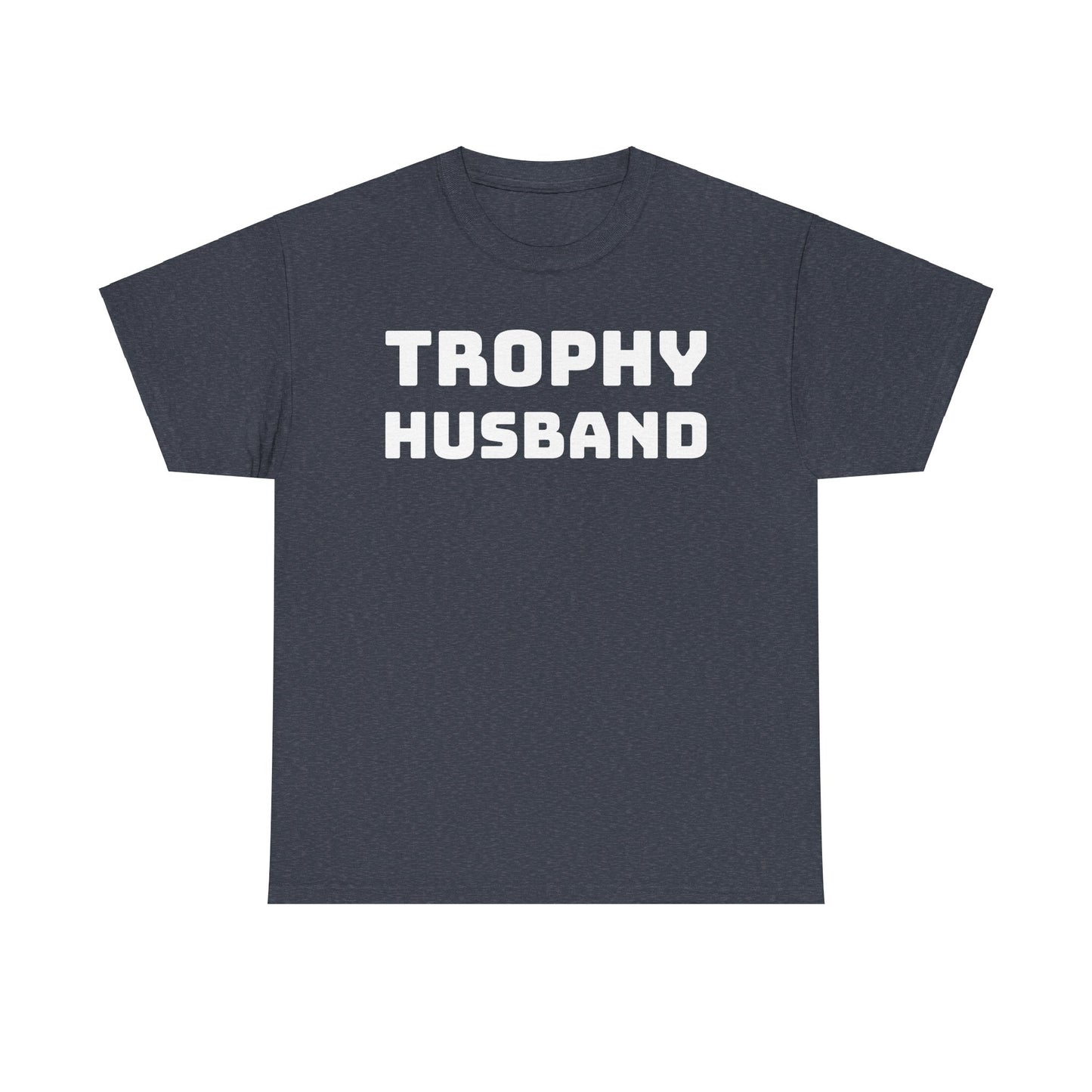 Trophy Husband Unisex Heavy Cotton Tee