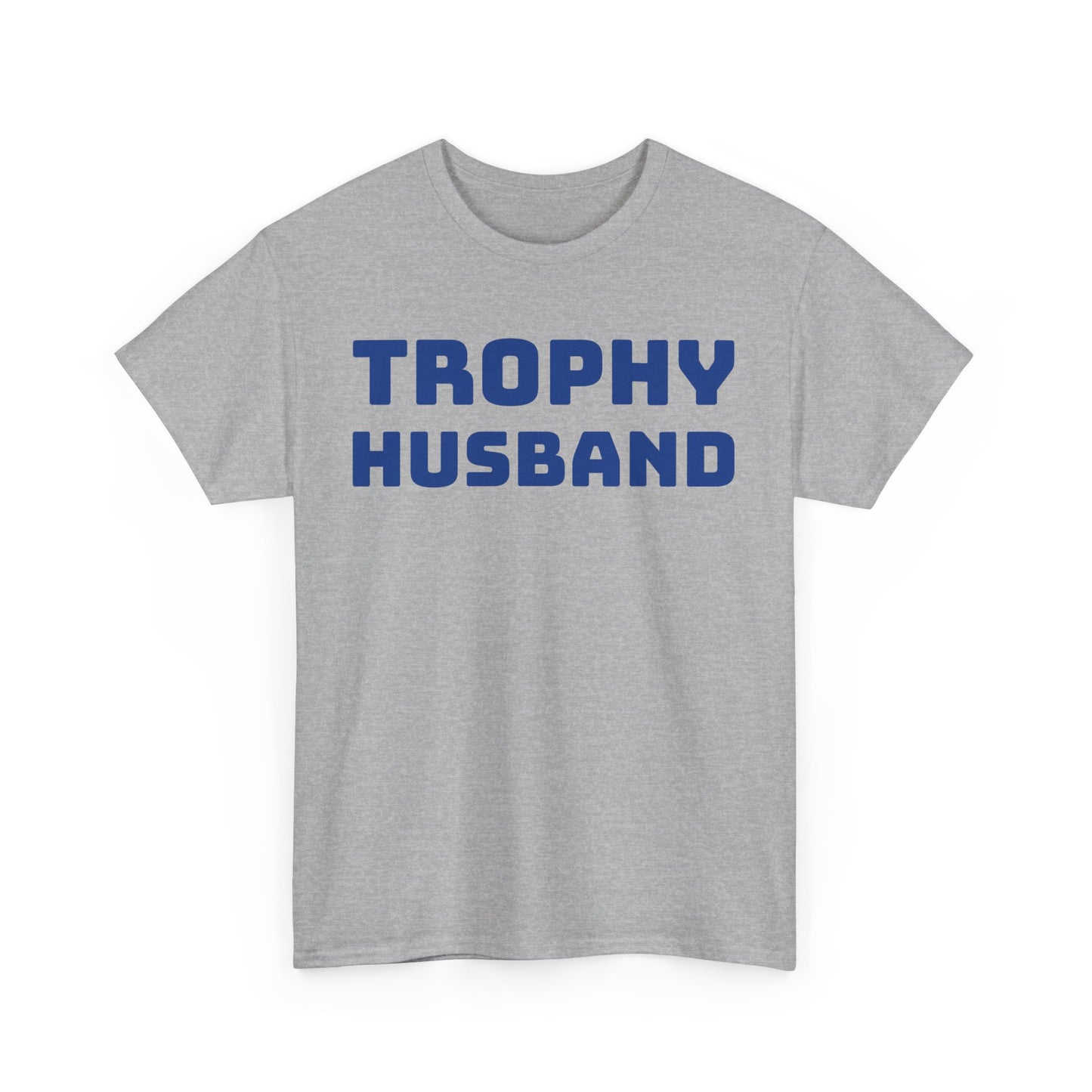 Trophy Husband Unisex Heavy Cotton Tee